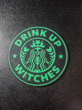 drink up witches coaster