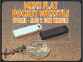 MINI FLAT Pocket Whistle