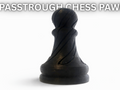 Passthrough Chess Pawn