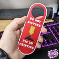 Do Not Disturb Plate - I Am 3D Printing