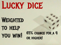 Lucky dice