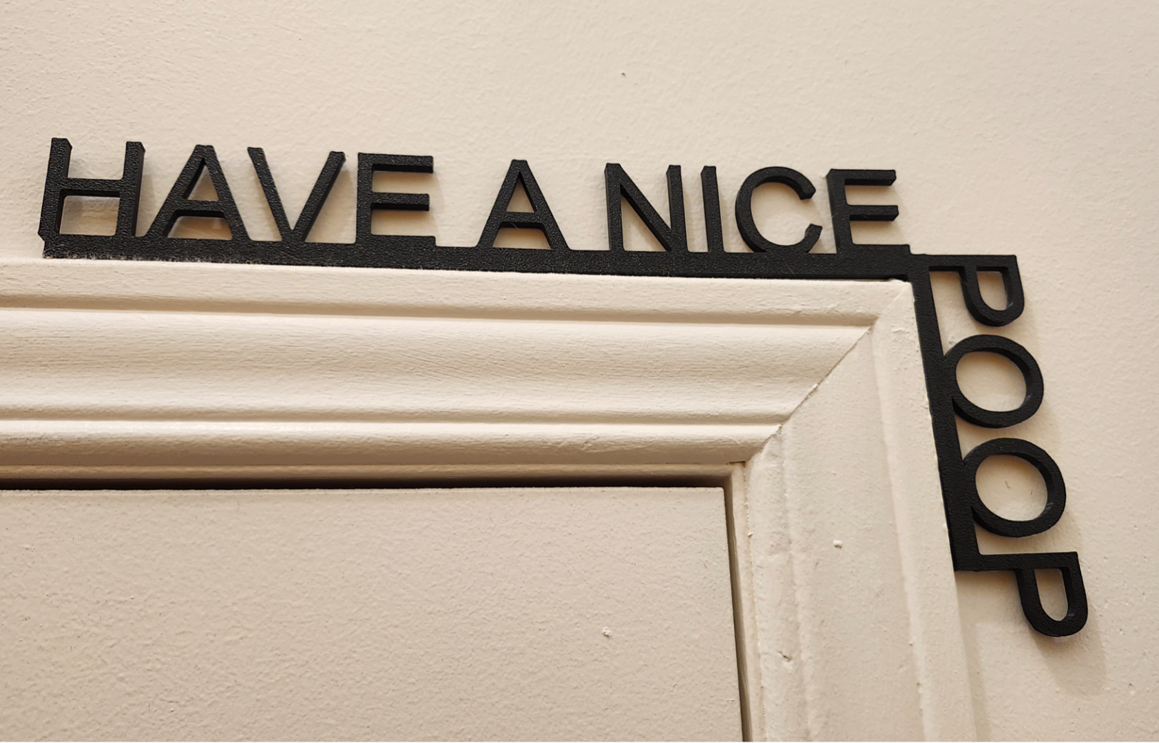 HAVE A NICE POOP door corner