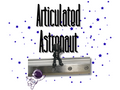 Articulated Astronaut