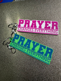 Prayer Changes Everything Keychain