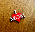 I Love Mom