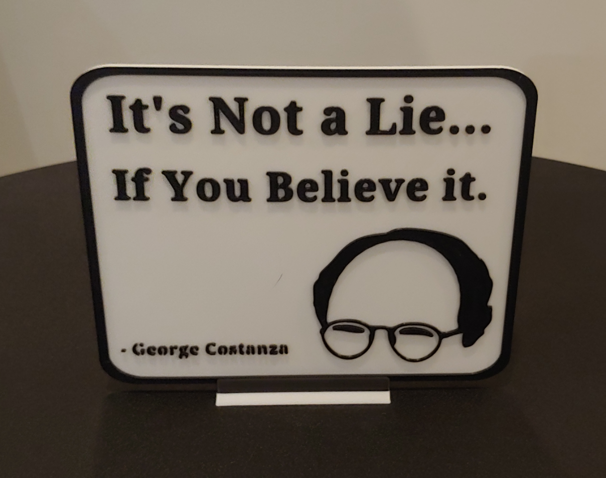 George Costanza Motivational Sign