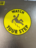 Watch your Step Sign