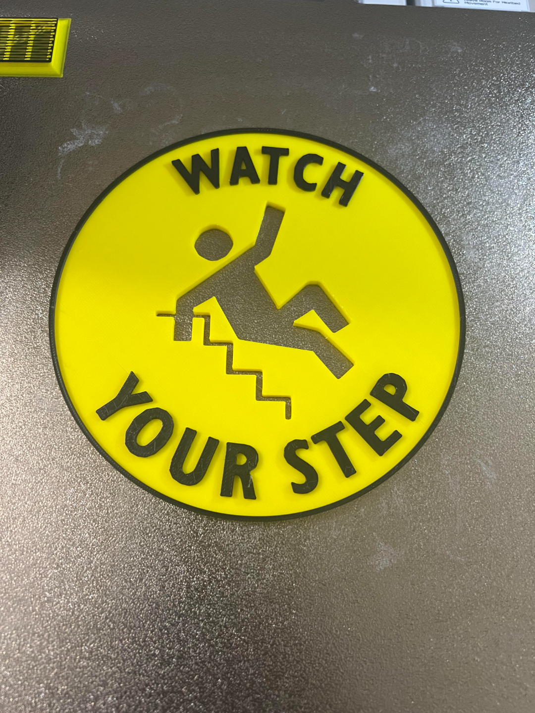 Watch your Step Sign