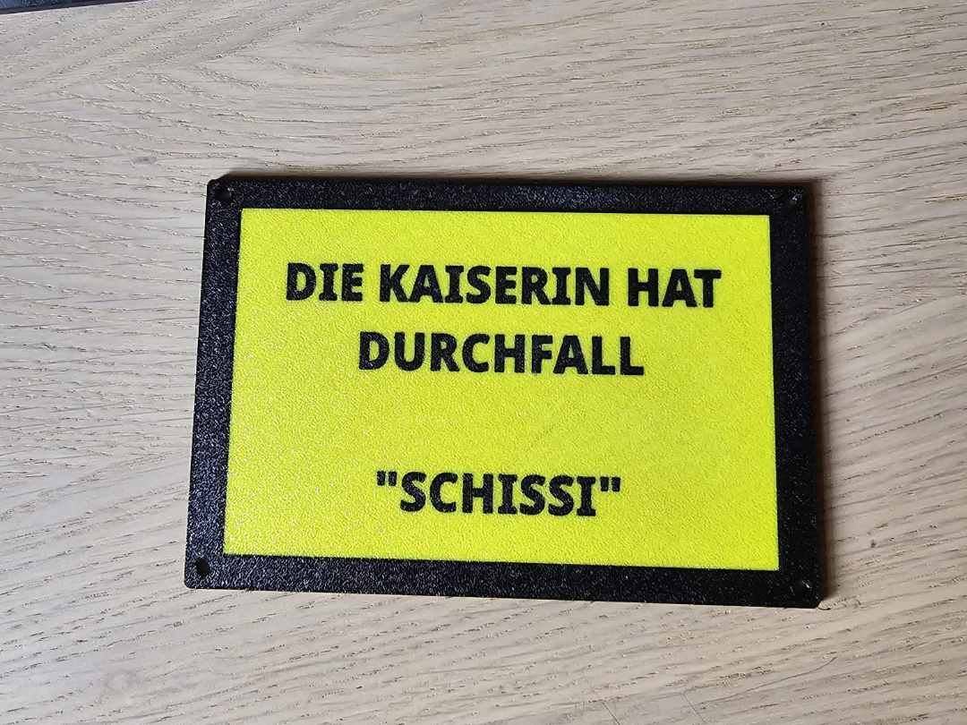 Lustiges Schild Die Kaiserin...