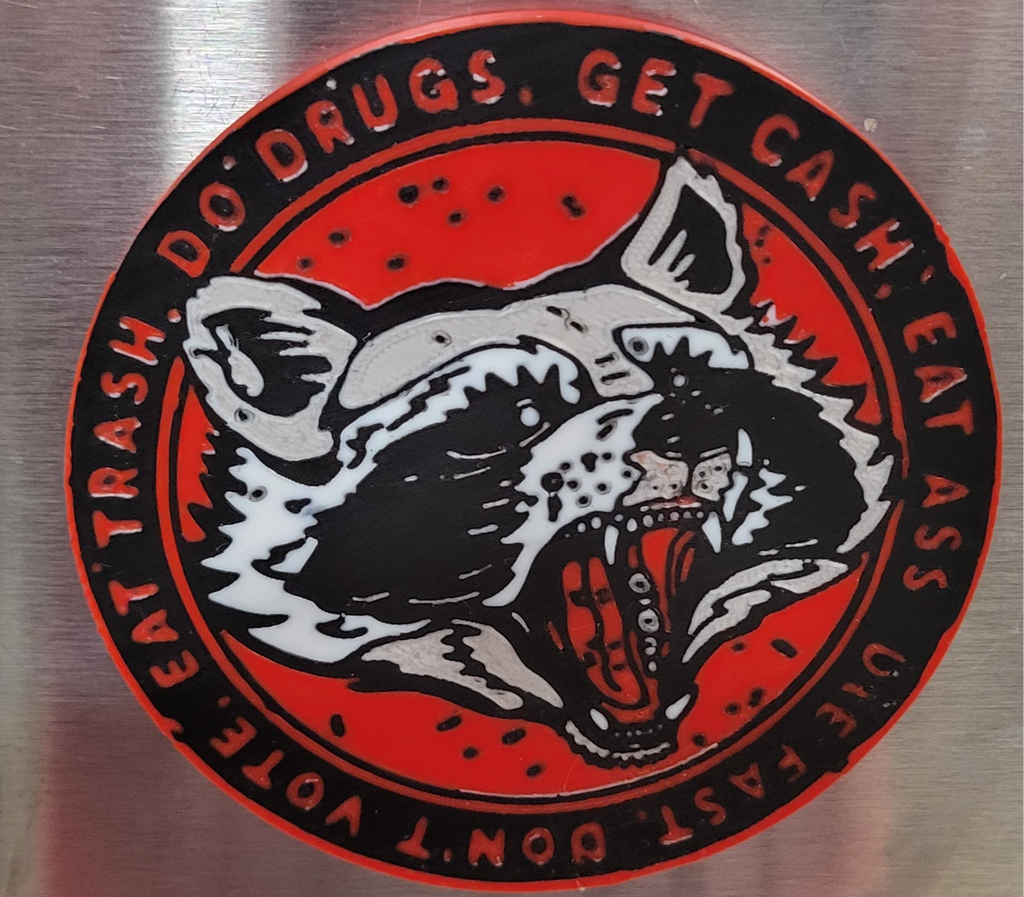 Eat Trash, Die Fast Racoon - Fridge Magnet