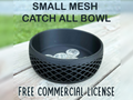 Small mesh catch all bowl