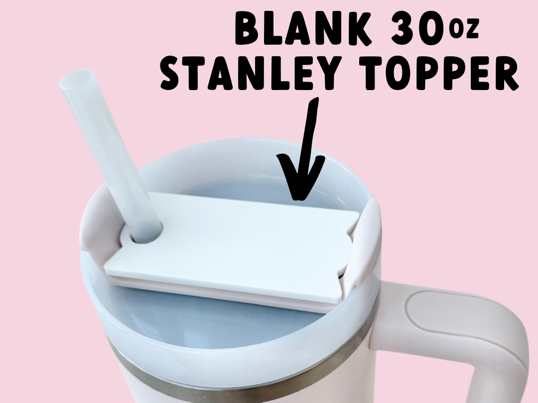 30oz Stanley Tumbler Topper | Cup Name Plate