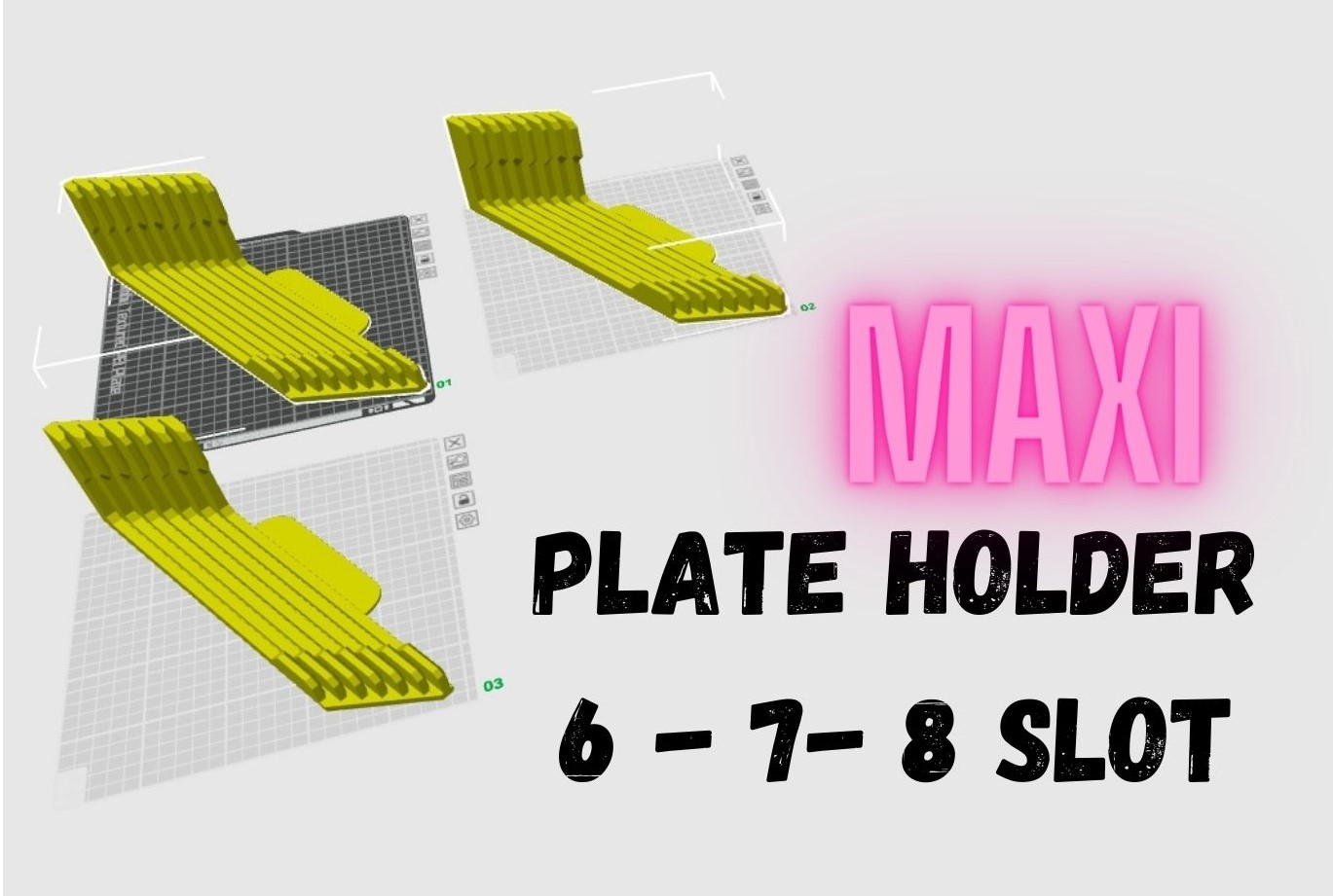 MAXI Plate Holder 6, 7, 8, slot