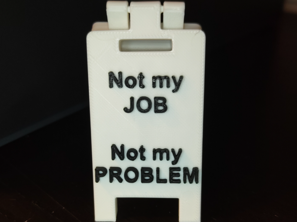 Mini Sign – "Not my JOB, not my PROBLEM"