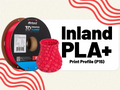 Inland PLA+ Print Profile