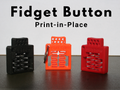Print-in-Place Fidget Button