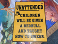 UNATTENED YELLOW SIGN