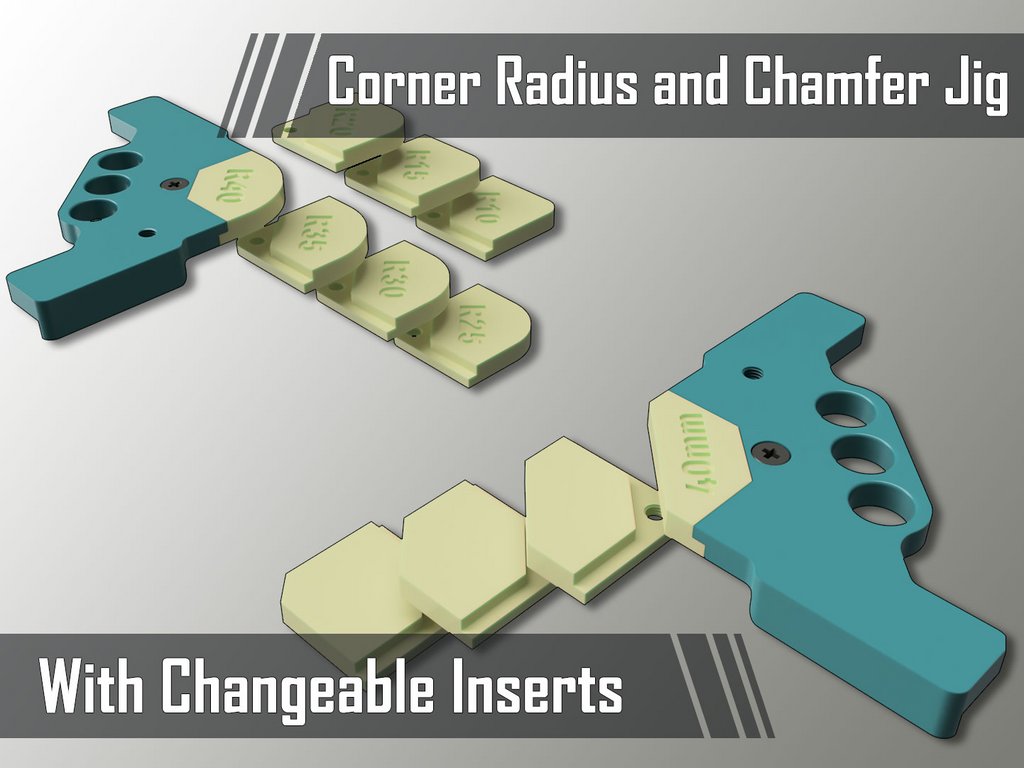 Corner Jig with changeable Radius/Chamfer inserts