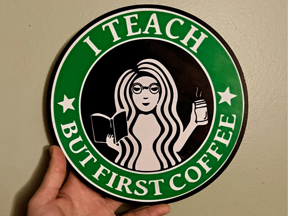 Teacher Coffee Sign / Coasters