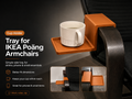 Tray for IKEA Poäng armchairs (Cup Holder)