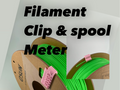 Clip & Spool Meter Filament