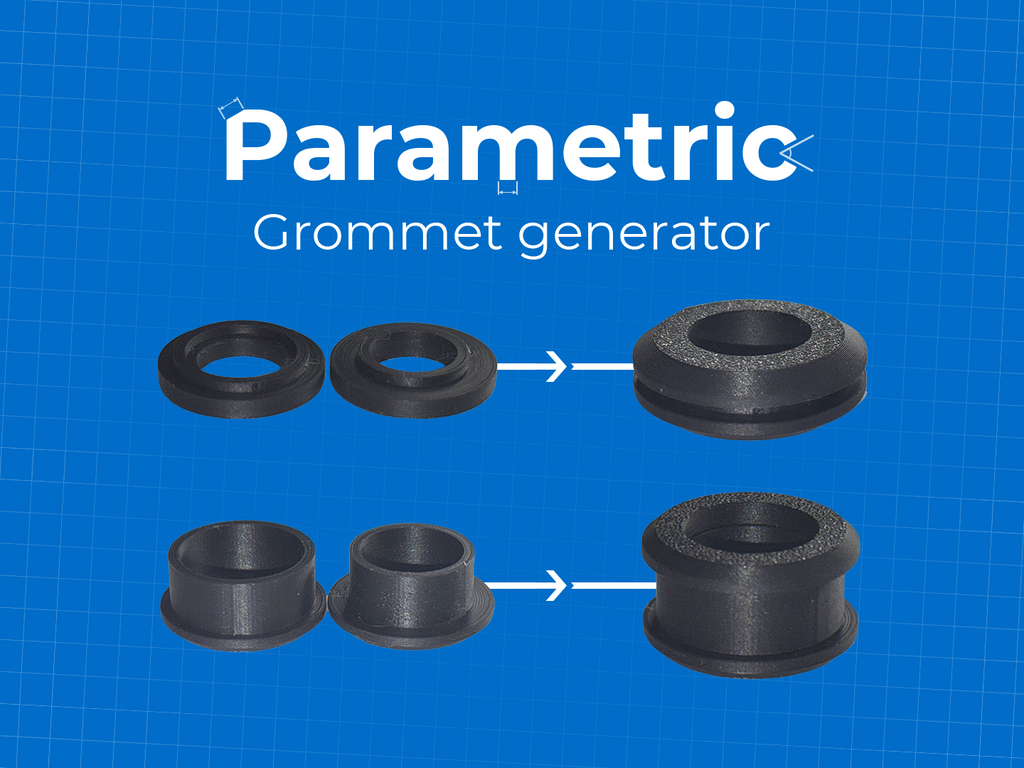 Parametric Grommet Generator