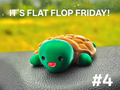 FLAT FLOP FRIDAY! #4 - Chibi Turtle