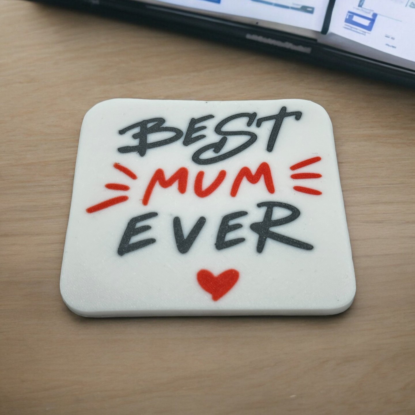 Best Mum Ever Coaster