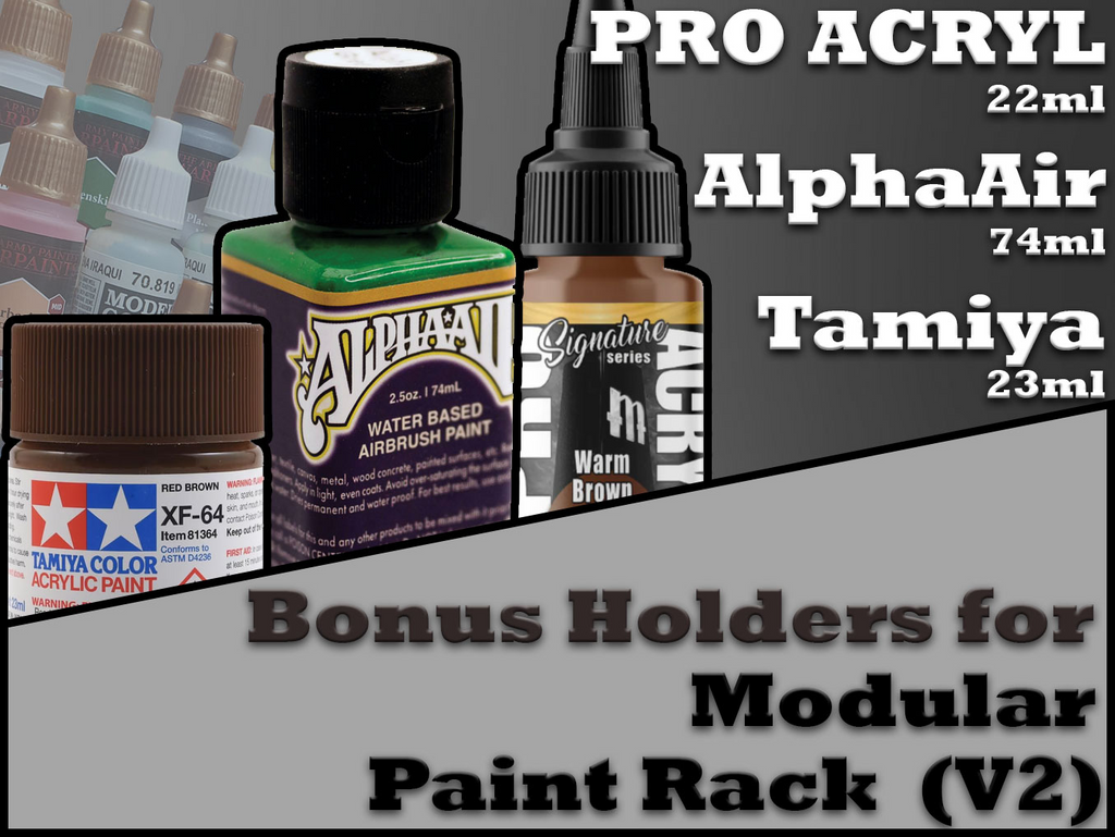 Tamiya 23ml, AlphaAir 74ml and Pro Acryl 22ml Holders for My Modular Paint Rack