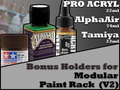 Tamiya 23ml, AlphaAir 74ml and Pro Acryl 22ml Holders for My Modular Paint Rack