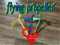 Amazing flying propeller