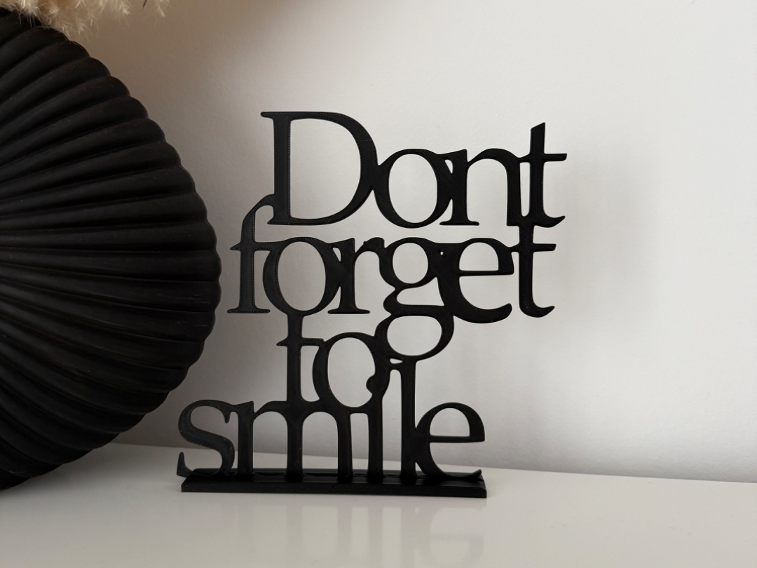 Don't Forget to Smile Schriftzug Deko