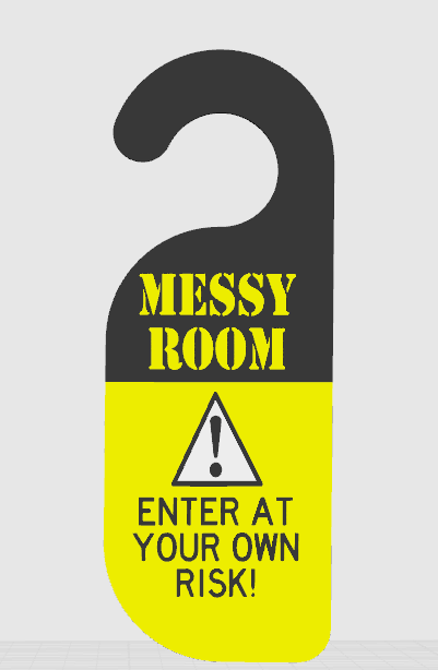 Messy room door hanger.