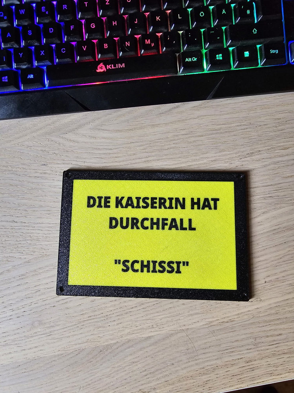 Lustiges Schild Die Kaiserin...
