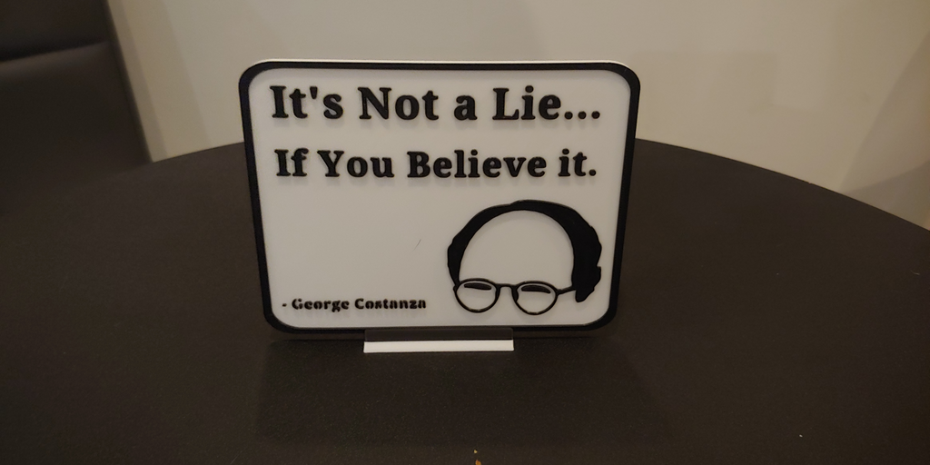 George Costanza Motivational Sign