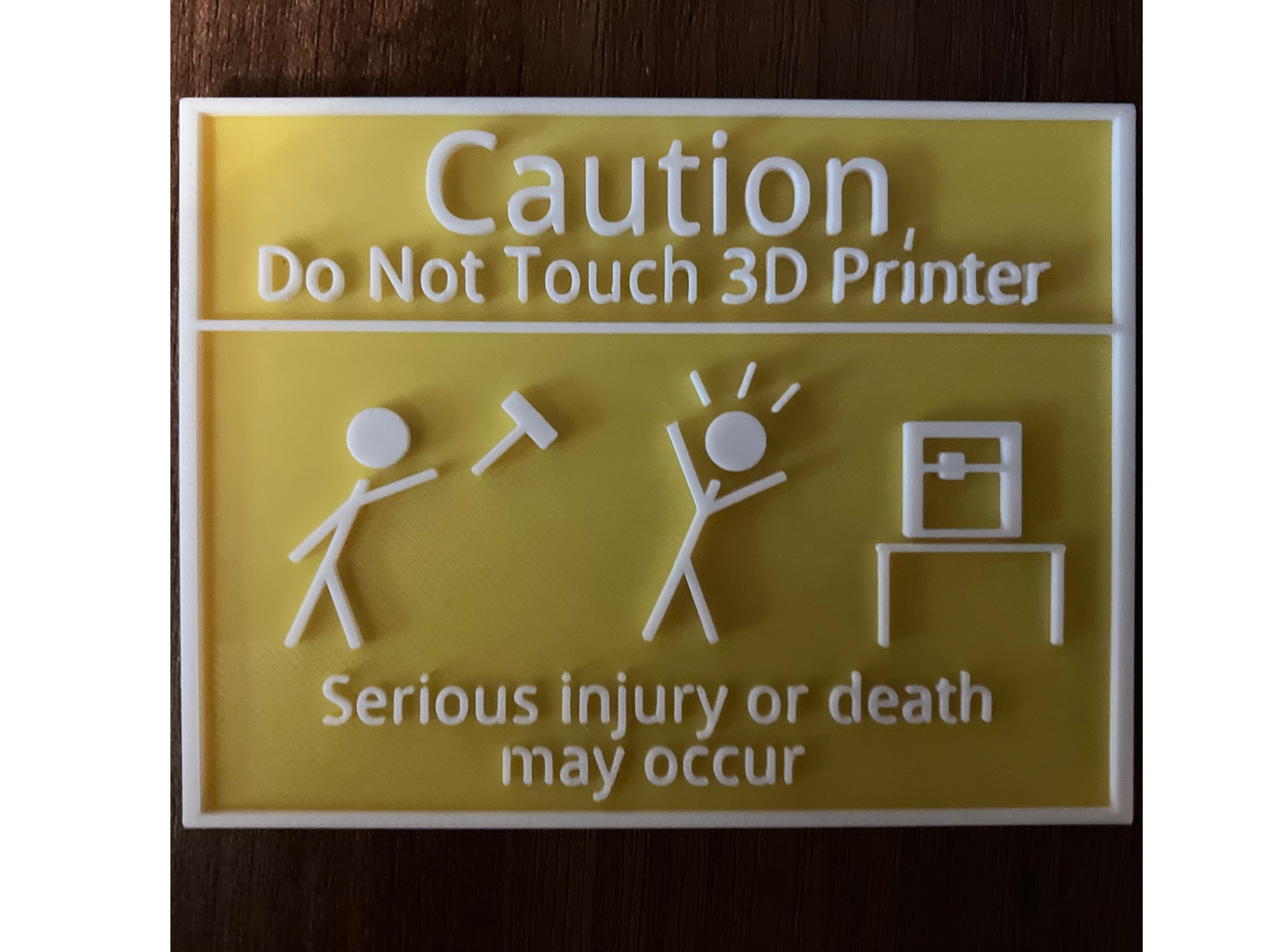 Funny Do Not Touch 3d Printer Sign