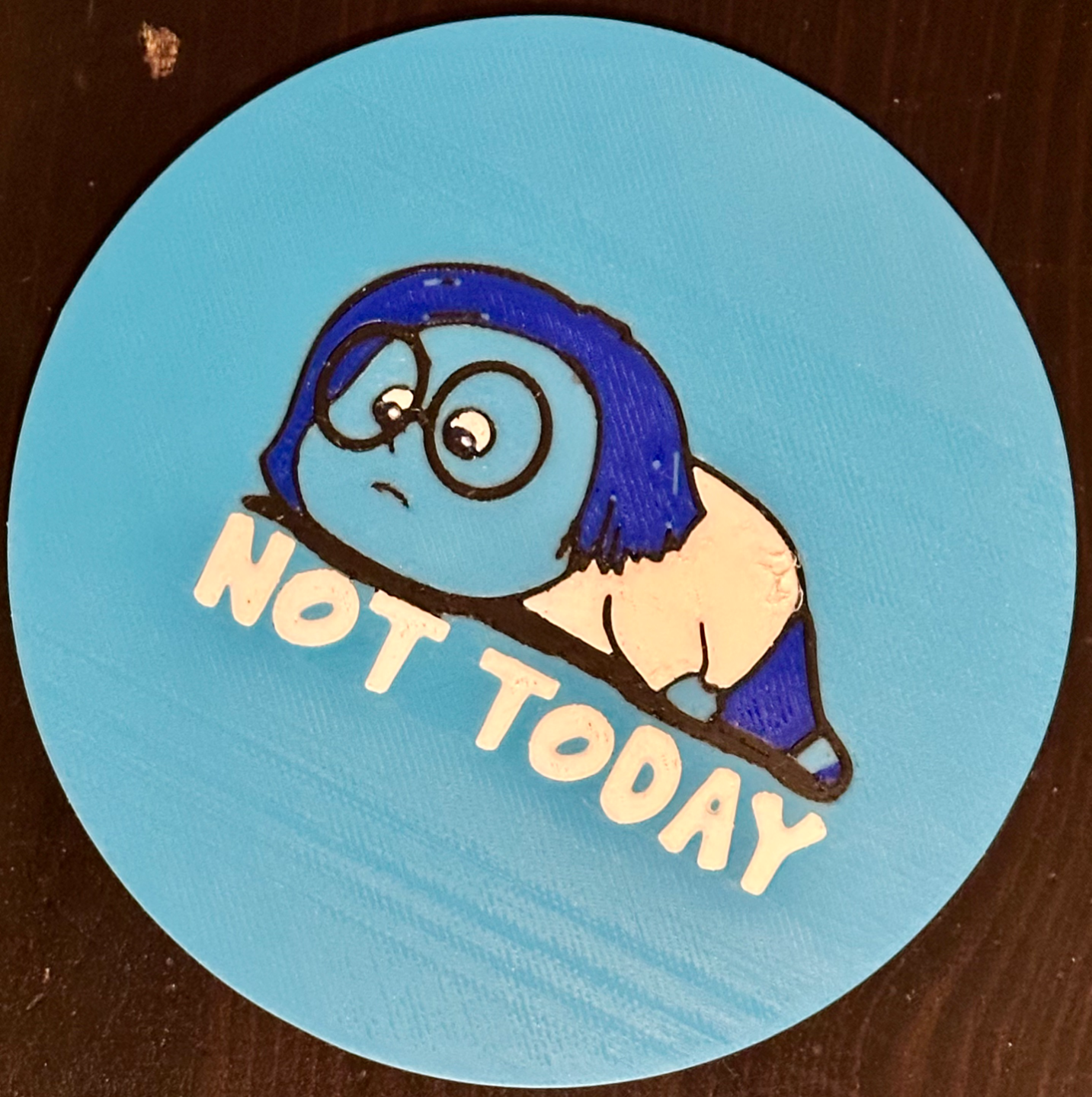 Not Today Coaster