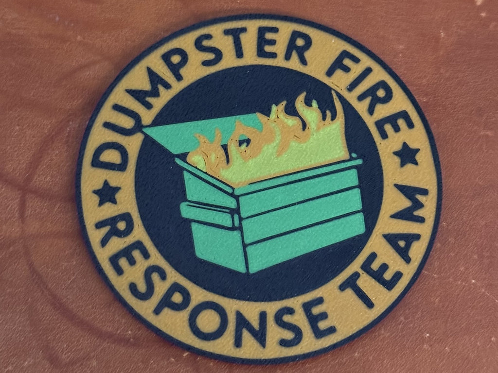 Dumpster Fire Response Team Coaster