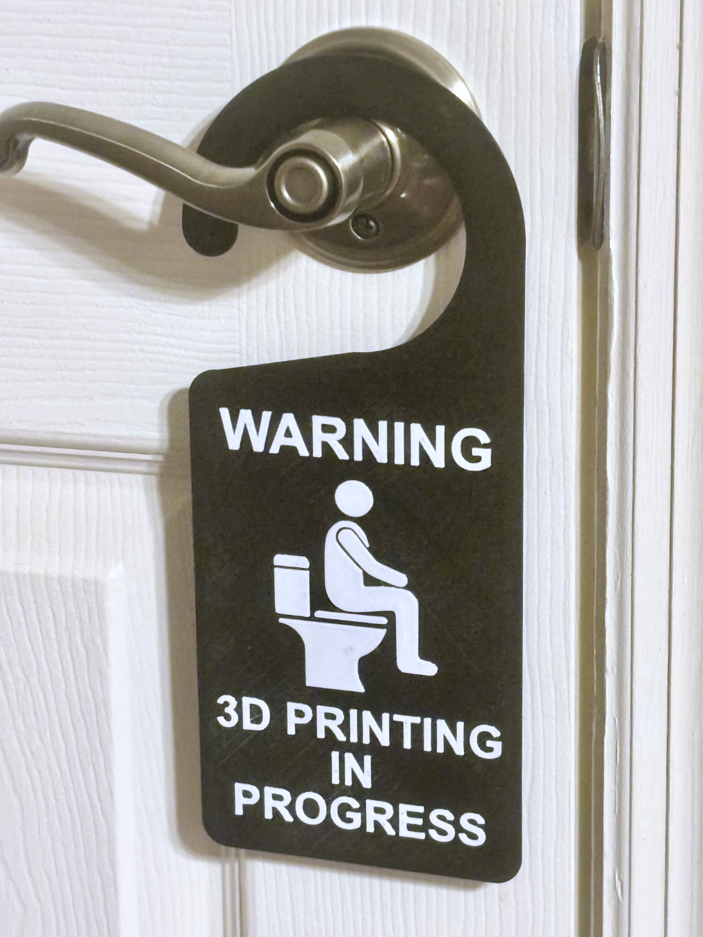 Warning - 3D Printing In Progress - Door Hanger