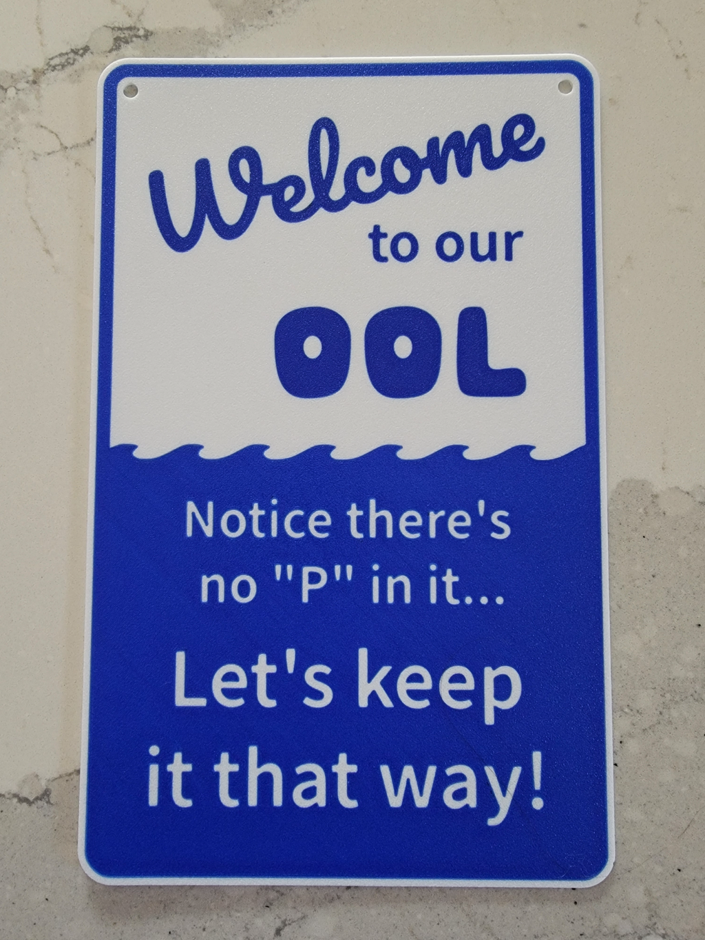 Welcome To Our OOL (Pool) Sign