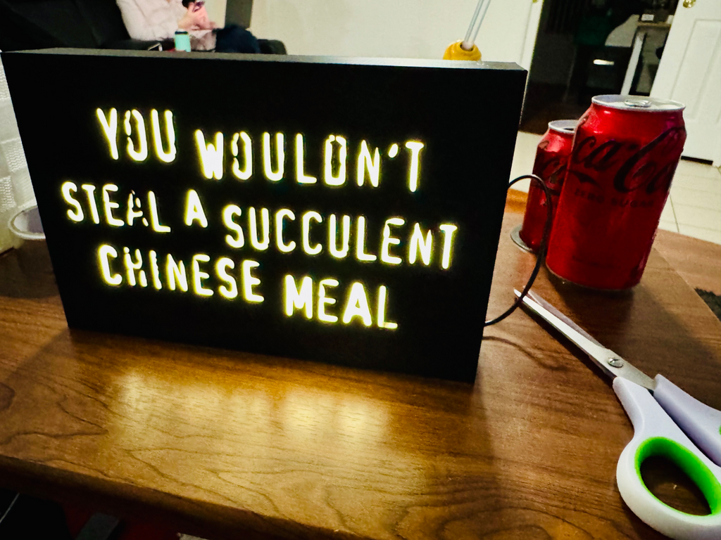 You Wouldn't Steal a Succulent Chinese Meal Light!