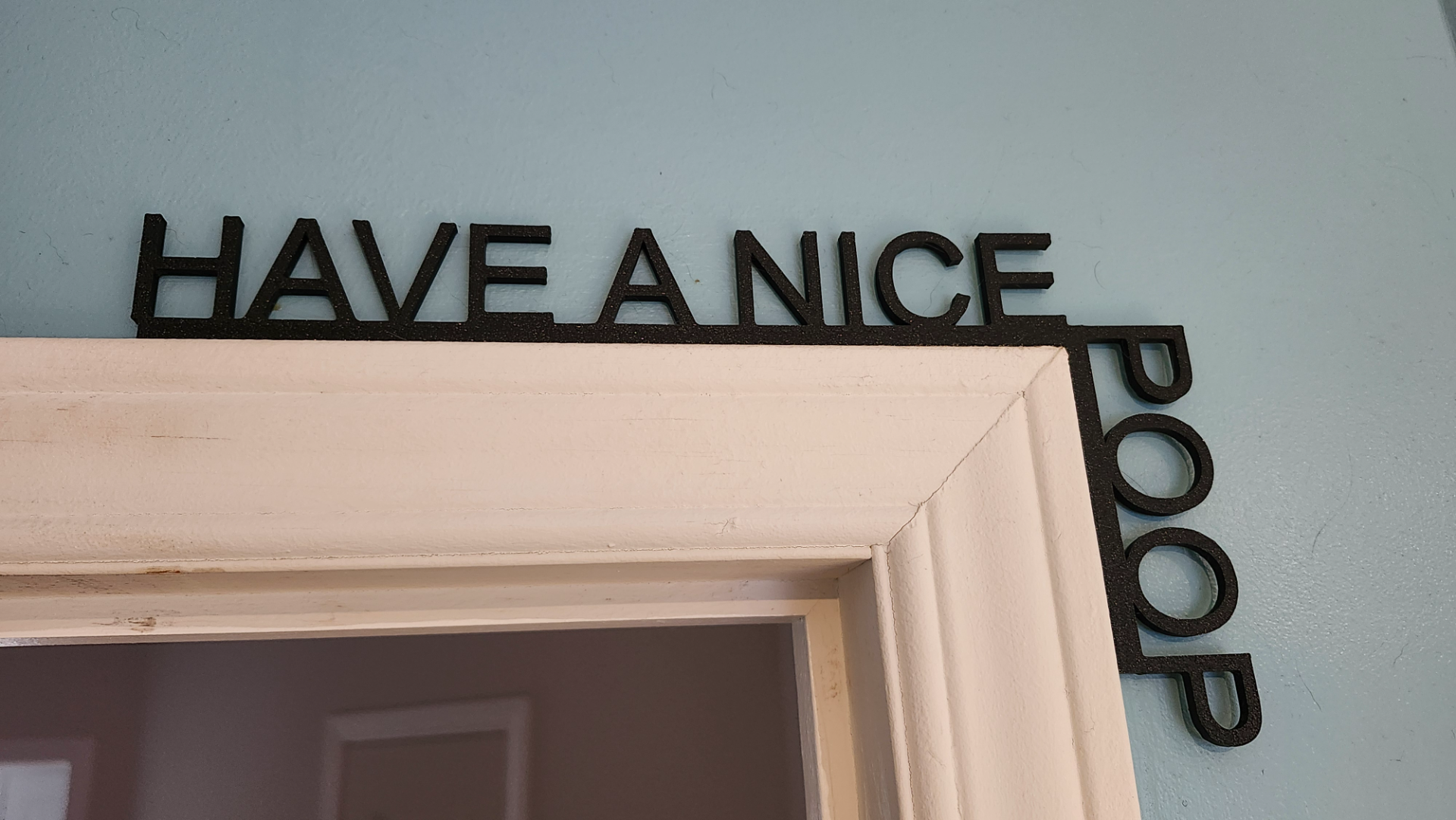 HAVE A NICE POOP door corner