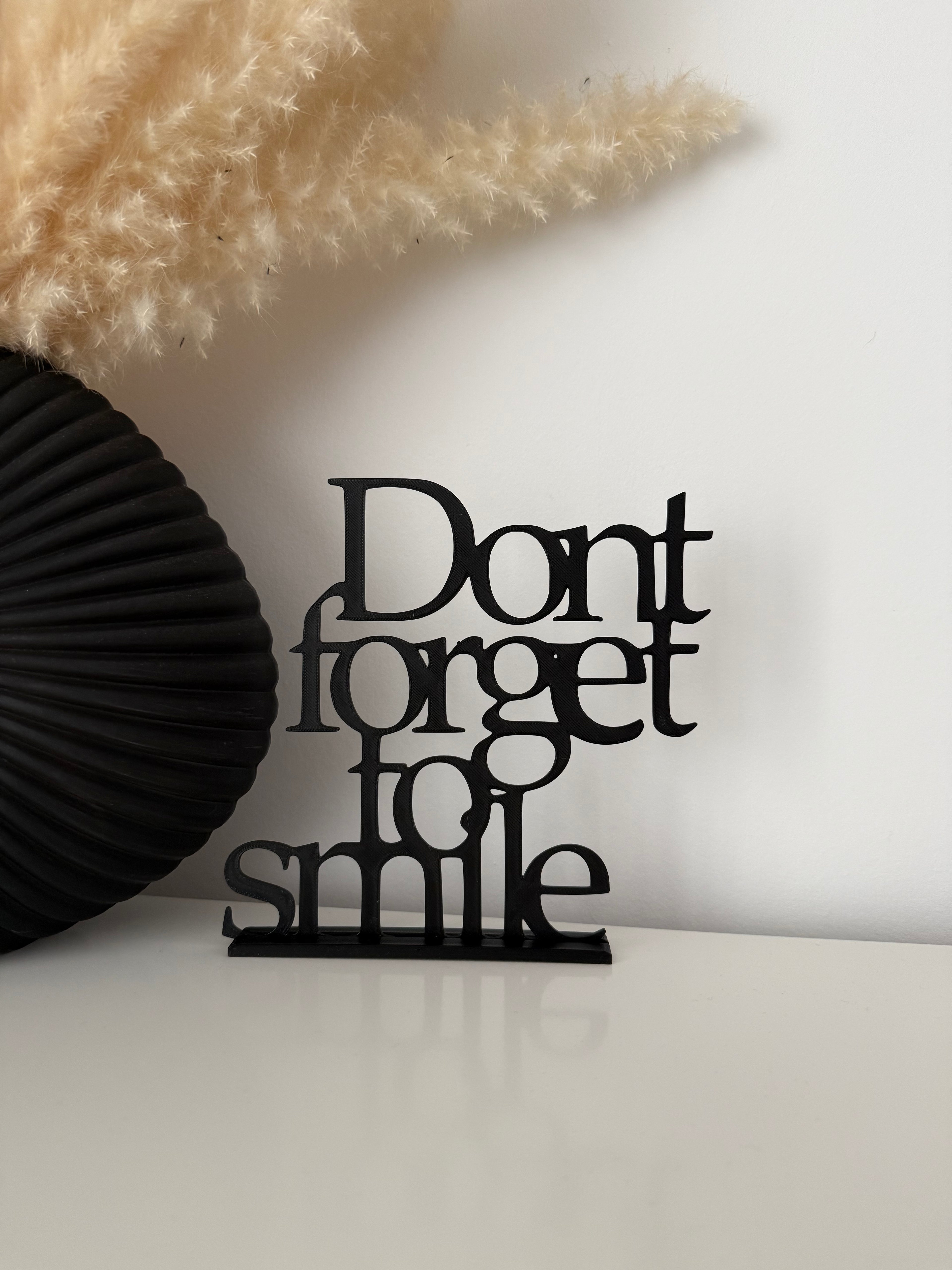Don't Forget to Smile Schriftzug Deko