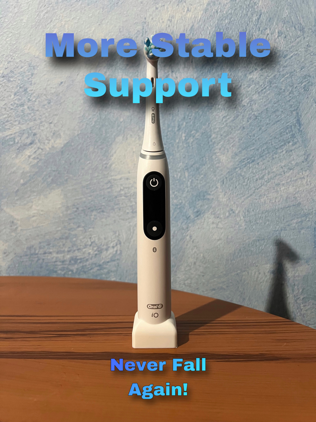 stability support for Oral B IO series |toothbrush