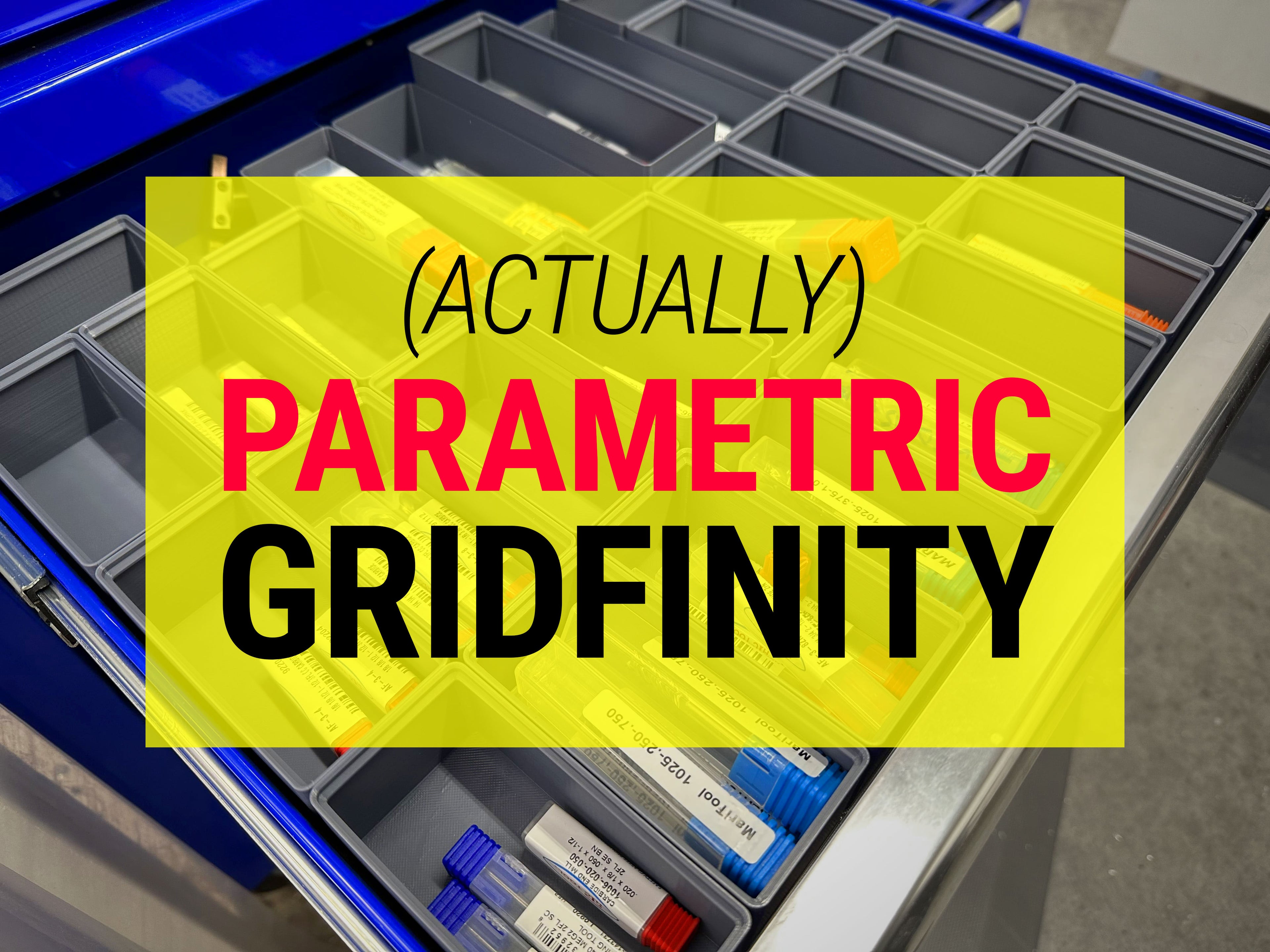 Parametric Gridfinity Base Grid + Bins