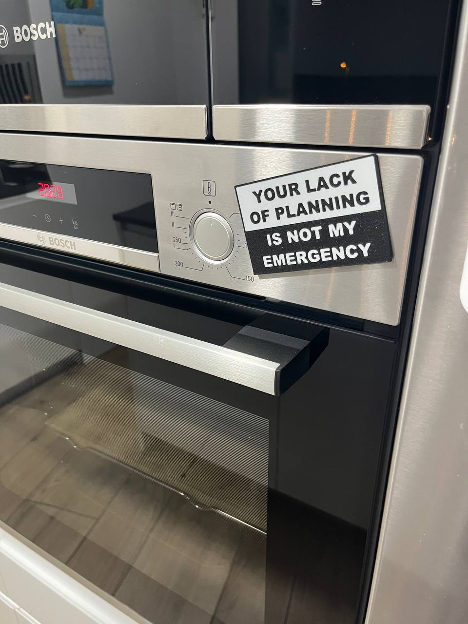 Your lack of planning is not my emergency sign